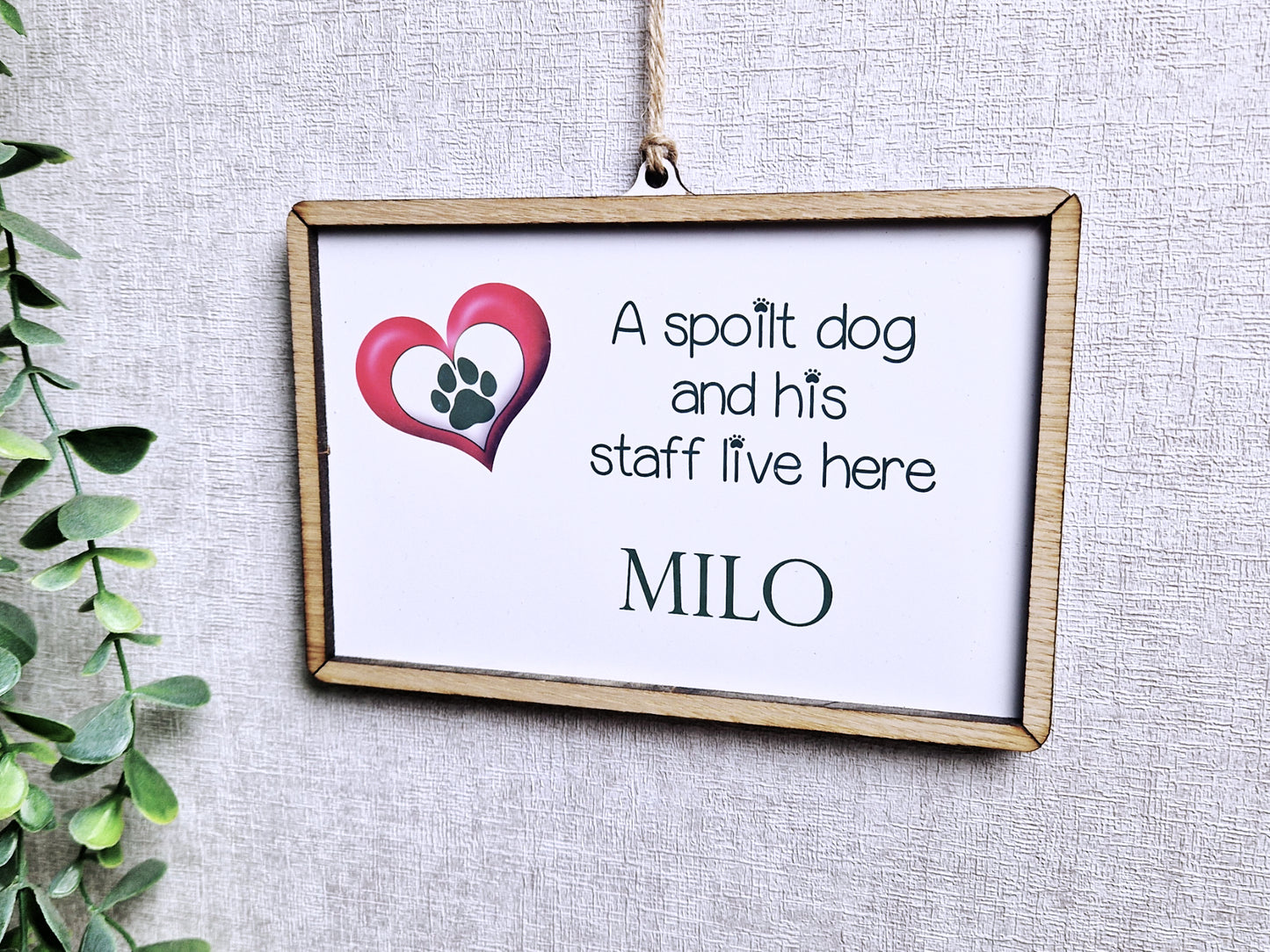 Spoilt pet wall hanging