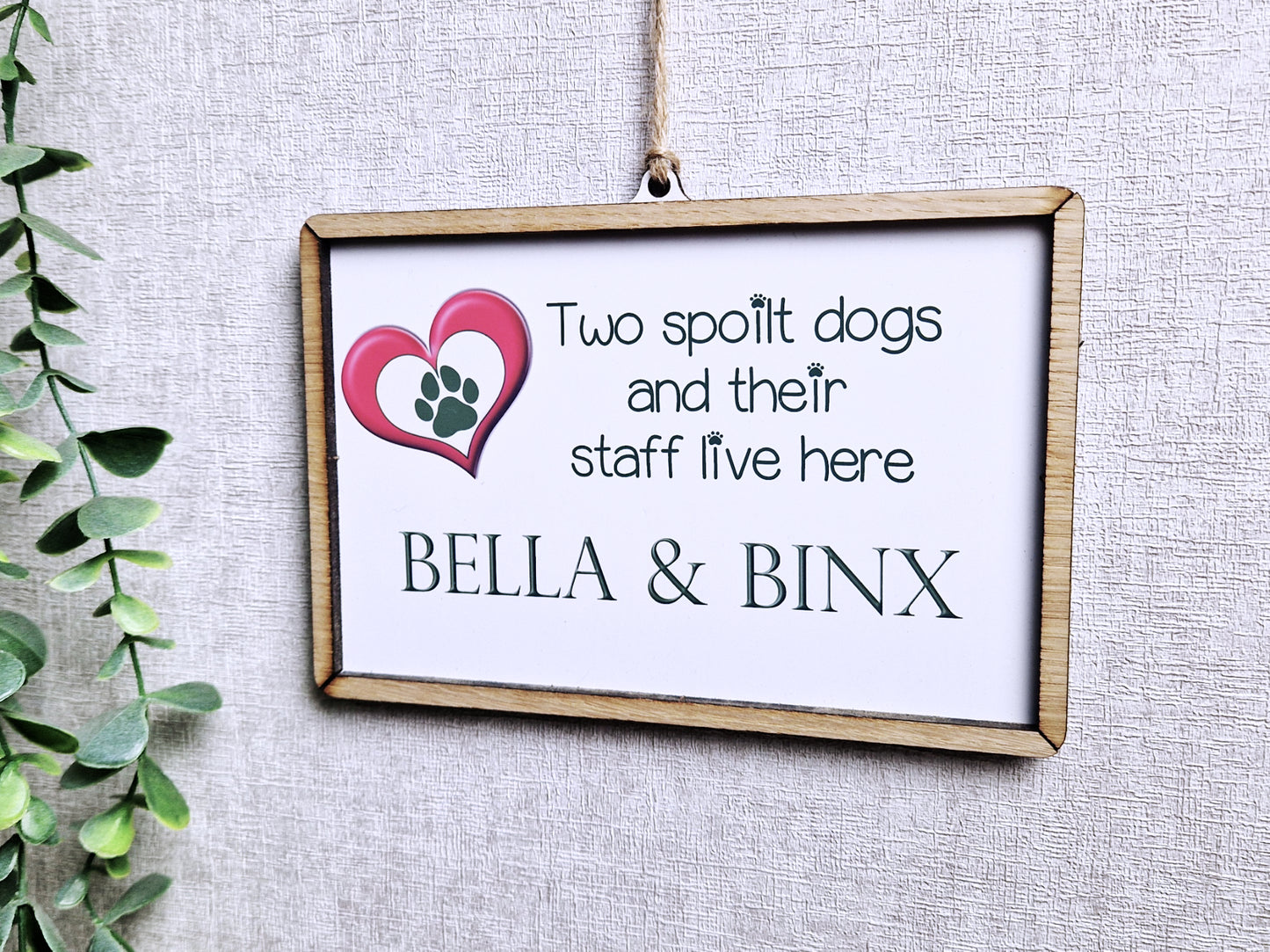 Spoilt pet wall hanging